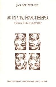 Ad un aitau franc desesper (Pour un si franc désespoir)
