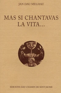 Mas si chantavas la vita...