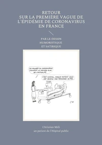 Retour sur la première vague de l'épidemie de Coronavirus en France