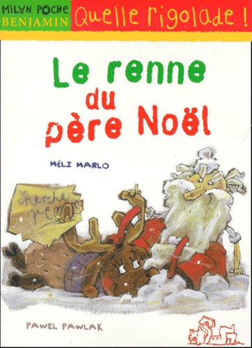 Méli Marlo et Pawel Pawlak - Le Renne Du Pere Noel.