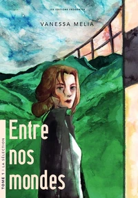 Entre nos mondes t1