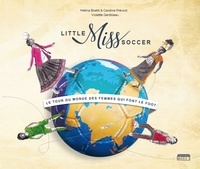 Little Miss Soccer - Le tour du monde des femmes qui font le foot.pdf