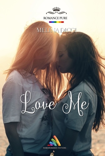 Love me | Livre lesbien, roman lesbien