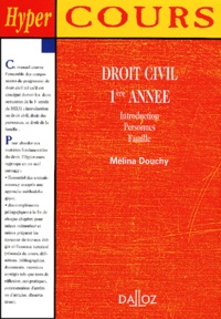 Mélina Douchy - Droit Civil 1ere Annee. Introduction, Personnes, Famille.