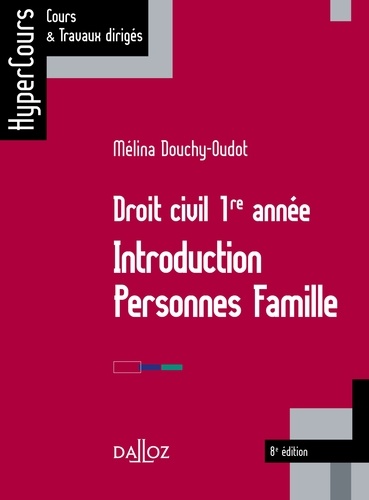 Droit civil 1re année. Introduction, personnes, famille 8e édition