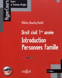 Mélina Douchy-Oudot - Droit civil 1re année - Introduction, personnes, famille.