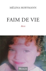 Téléchargement de livres audio en mp3 Faim de vie (French Edition) 9782841868919