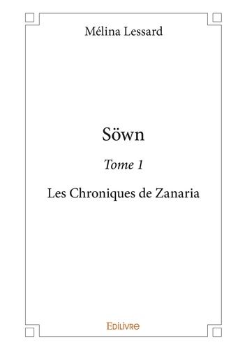 Söwn 1 Söwn. Les Chroniques de Zanaria
