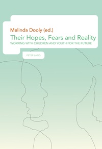 Melinda ann Dooly owenby - Their Hopes, Fears and Reality - Working with Children and Youth for the Future.