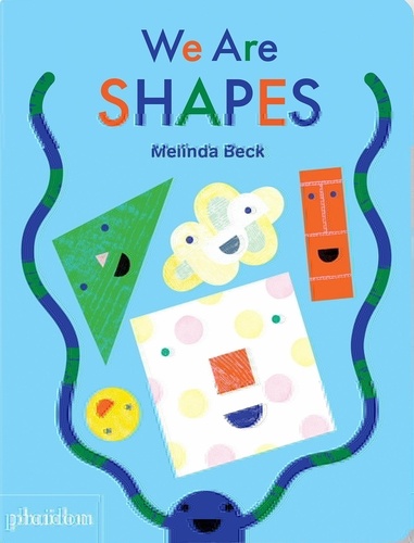 Melinda Beck - We are shapes.