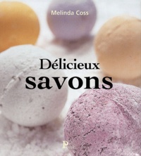 Melinda Coss - Delicieux Savons.