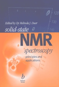 Melinda-J Duer - Solid State Nmr Spectroscopy. Principles And Applications.