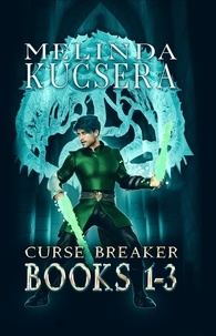  Melinda Kucsera - Curse Breaker Books 1-3 - Curse Breaker Boxed Sets, #1.