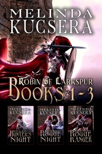  Melinda Kucsera - Robin of Larkspur: Books 1-3 - Robin of Larkspur Boxed Sets, #1.