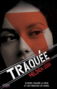 Melinda Leigh - Traquée.