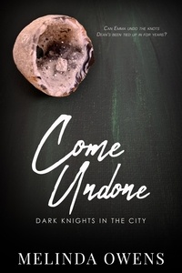  Melinda Owens - Come Undone - Dark Knights in the City, #4.