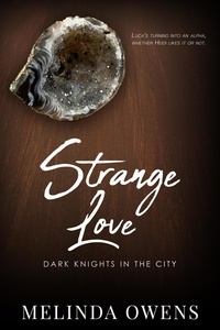  Melinda Owens - Strange Love - Dark Knights in the City, #2.