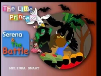 The Little Princess Serena &amp; The Battle