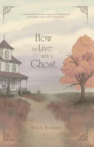 How to Live with a Ghost