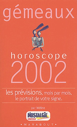  Méline - Gemeaux. Horoscope 2002.
