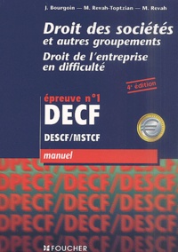 Méline Revah-Toptzian et Michel Revah - Decf N° 1 Droit Des Societes Et Autres Groupements, Droit De L'Entreprise En Difficulte. Manuel, 4eme Edition.