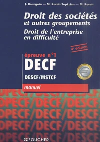 Decf N° 1 Droit Des Societes Et Autres Groupements, Droit De L'Entreprise En Difficulte. Manuel, 4eme Edition