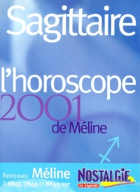  Méline - Sagittaire. L'Horoscope 2001.