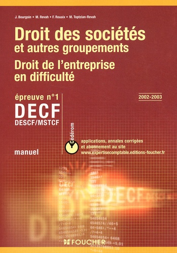 Méline Toptzian-Revah et Michel Revah - Decf N° 1 Droit Des Societes Et Autres Groupements, Droit De L'Entreprise En Difficulte. Manuel Avec Cd-Rom.