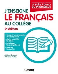 Mélinée Simonot et Karine Veillas - J'enseigne le français au collège - 2e éd..