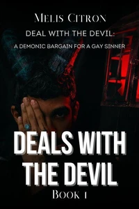 Deal With the Devil: A Demonic Bargain for a Gay Sinner