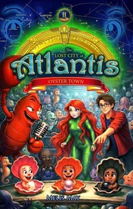 The Lost City of Atlantis: Oyster Town