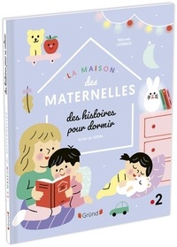 Mélisande Luthringer et  Kochka - Des histoires pour dormir - La maison des maternelles.