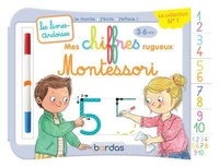Mélisande Luthringer - Mes chiffres rugueux Montessori - Avec 1 feutre effaçable 2 couleurs.