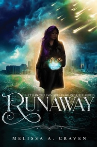  Melissa A. Craven - Runaway - Immortals of Indriell, #6.