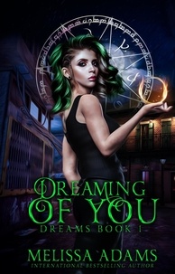  Melissa Adams - Dreaming Of You - Dreams, #1.