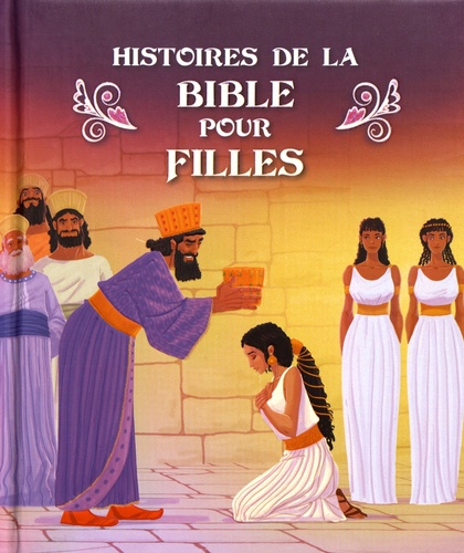 Mélissa Alex et Gustavo Mazali - Histoires de la Bible pour filles.