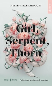Pdf livres anglais à télécharger gratuitement Girl, Serpent, Thorn par Melissa Bashardoust, Pauline Vidal
