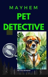 Mayhem Pet Detective