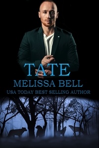  Melissa Bell - Tate - Five Brothers Series, #3.