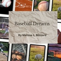  Melissa Blizzard - Baseball Dreams.
