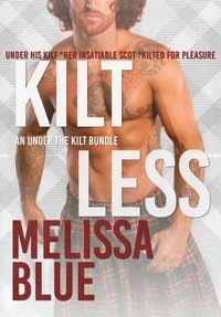 Kiltless: An Under the Kilt Bundle