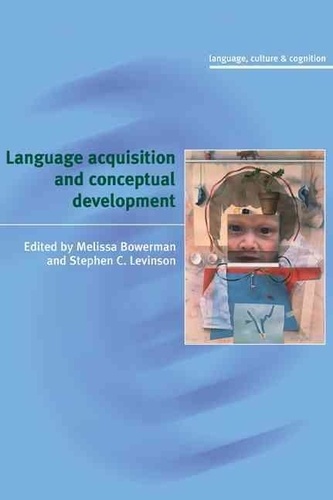 Melissa Bowerman - Language Acquisition And Conceptual Development.