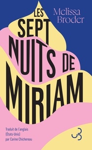Melissa Broder - Les sept nuits de Miriam.