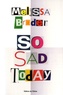 Melissa Broder - So sad today.