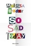 Melissa Broder - So sad today.