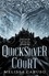 The Quicksilver Court. Rooks and Ruin, Book Two