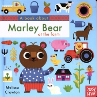 Melissa Crowton - A book about Marley Bear at the farm.