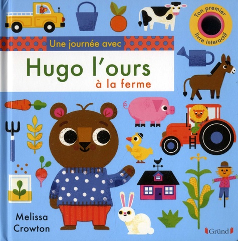 Melissa Crowton - Une journée avec Hugo l'ours à la ferme.