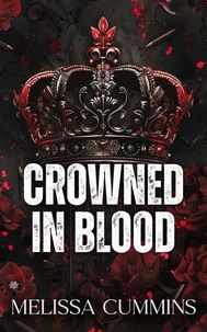 Crowned In Blood: A Dark Mafia, Age Gap, Stalker Romance
