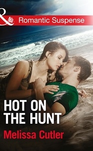 Melissa Cutler - Hot on the Hunt.